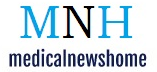 Medicalnewshome - Medical News: Get Latest Health, Medical News & Articles | MedicalNewsHome